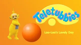 Teletubbies - Laa-Laa's Lovely Day