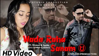 Waada Raha Sanam | Romantic Love Story Video| Nirmoy & Sneha | U Studio Production