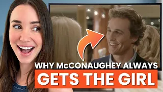 How to Get The Girl With Matthew McConaughey's Charm