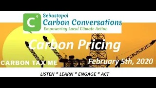 Carbon Pricing: Sebastopol Carbon Conversations. Feb. 5th 2020