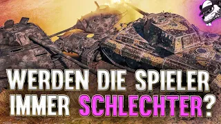 Werden die Spieler immer schlechter? Wie steht es mit dem Mindset? [World of Tanks - Kommentar - DE]