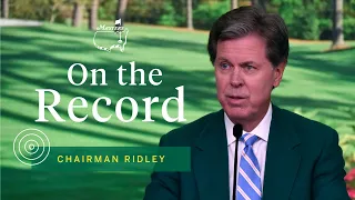 Chairman Ridley's Augusta Community Foundation Announcement | The Masters