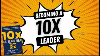 #89 Becoming a 10X leader