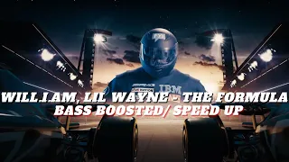 will.i.am, Lil Wayne - THE FORMULA (SPEED UP and BASS BOOSTED)