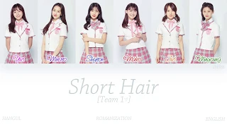 [HAN|ROM|ENG] PRODUCE48 - Short Hair (단발머리) (Team 1) (Color Coded Lyrics)