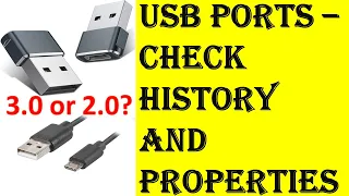 USB Devices Monitoring and History - How to Check the Properties of the USB Ports and Devices?