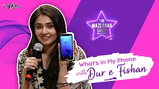 What's In My Phone | Dur-e-Fishan Saleem | The Mazedaar Show | Aadi & Faizan | TV One