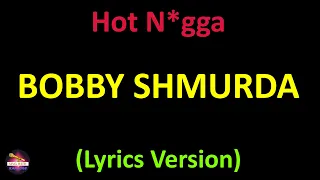 Bobby Shmurda - Hot N*gga (Lyrics version)