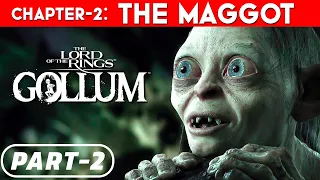 The Lord of The Rings GOLLUM gameplay Walkthrough Part 2 - The Maggot | Full Gameplay 2023