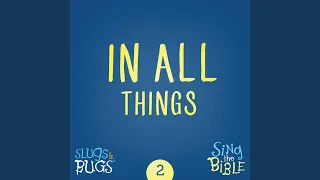 In All Things (1 Peter 4:12,13 Romans 8:28, John 16:33)