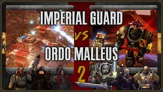 Warhammer 40,000: Dawn of War 2 - Faction Wars 2023 | Imperial Guard vs Ordo Malleus #2