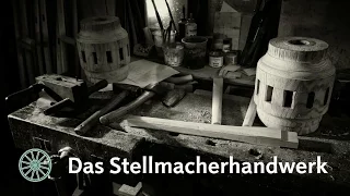 Das Stellmacherhandwerk