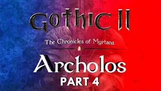 The Chronicles of Myrtana: Archolos - Walkthrough - Part 4 - No Commentary