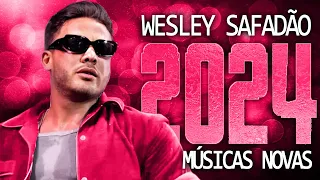 WESLEY SAFADÃO 2024 ( CD NOVO 2024 ) REPERTÓRIO NOVO - MÚSICAS NOVAS