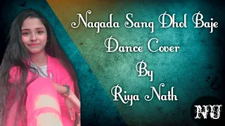 Nagada song dhol baje Dance by Riya nath | choreography by uday Chand nath | 2021 Hindi dance Style