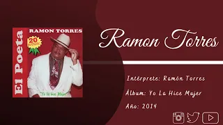 Ramón Torres - Llegó la Tormenta