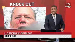 Knock out. El ediotrial de Jonatan Viale.