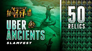 50 Uber Ancients - Slamfest (PD2)