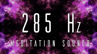 285 Hz SOLFEGGIO FREQUENCY Healing MUSIC 🌌 285 Hz ✨ 285 Hz Solfeggio