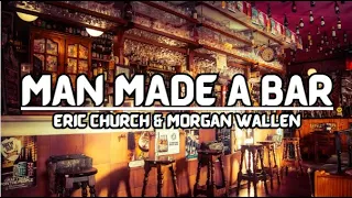 Man Made A Bar - Eric Church & Morgan Wallen - Lyrics