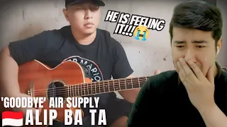 [REACTION] 🇮🇩 ALIP BA TA | Air Supply - Goodbye (fingerstyle cover)