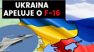 UKRAINA APELUJE O MYŚLIWCE F-16 - ODPOWIEDŹ USA -  wiadomości z frontu odc. 6