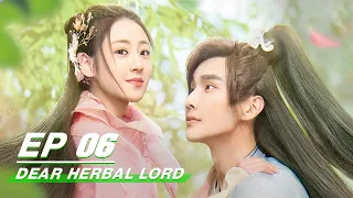 【FULL】Dear Herbal Lord EP06 | 亲爱的药王大人 | Liam 彦希, Liu Yu 刘宇, Ding Yi Yi 丁一一 | iQiyi