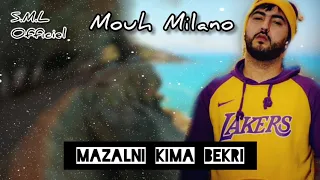 Mouh Milano -(Mazalni Kima Bekri)- "Parole ,كلمات"