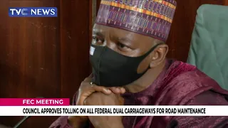FEC Meeting: Council Approves Tolling On All Federal Dual Carriageways For Road Maintainance