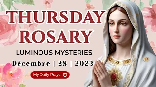 THE ROSARY TODAY❣️LUMINOUS  MYSTERIES❣️DECEMBER 28, 2023 HOLY ROSARY THURSDAY | STRENGTH AND COURAGE