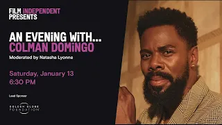 An Evening With... Colman Domingo - Natasha Lyonne moderates | Film Independent Presents