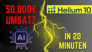 🧠[No Brainer Tool] 50.000 € Umsatz in 20 Minuten mit Helium 10 Product Launchpad | #538 | AMZPro