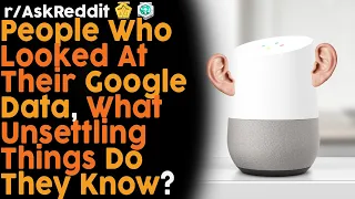 This is what Google knows about you (r/AskReddit Top Posts | Reddit Bites)