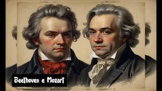 Os melhores   '''Beethoven e Mozart''''