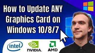 All Windows OS: How to Update NVIDIA, AMD, & Intel Graphics (2024 Tutorial)