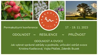 Odolnost a ovocné stromy - Kristina Kadlecová a Vojta Ptáček na Permakulturní konferenci 2023