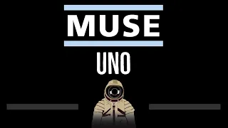 Muse • Uno (CC) 🎤 [Karaoke] [Instrumental Lyrics]
