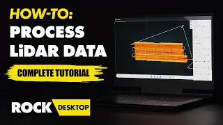 How-To Process LiDAR Data: Complete Tutorial for ROCK Desktop (Pt. 1)