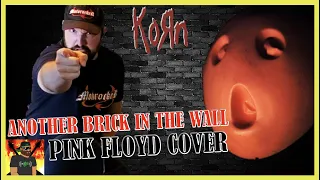 BEST COVER EVER!! | Korn - Another Brick In The Wall (Pink Floyd Cover) | REACTION