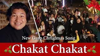 New Garo Christmas Song ~ Chakat Chakat (Official Music Video) | Roni Sangma