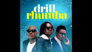 DRILL RHUMBA MIX FT. OKELLO MAX, BENSOUL, SAUTI SOL, WANAVOKALI, WATENDAWILI, YABA - DJ ANTIC 254