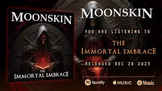 Moonskin - The Immortal Embrace