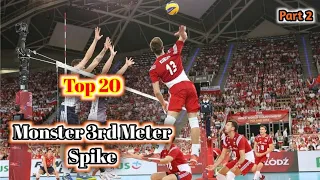 Top 20 Monster 3rd Meter Spike - World Volleyball Nations League | Part 2