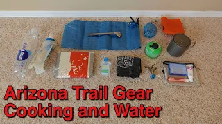 Arizona Trail Thru Hike Gear | Cooking and Water