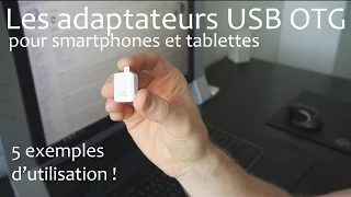 Les adaptateurs USB OTG: 5 exemples d'utilisation !