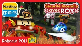 Sécurité incendie avec ROY | NON STOP 01~13 | Robocar POLI télé | Robocar POLI Français
