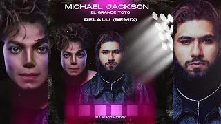 ElGrandeToto - DELLALI” feat. Michael Jackson (REMIX 2024)