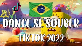 Dance Se Souber TikTok  - TIKTOK MASHUP BRAZIL 2022🇧🇷(MUSICAS TIKTOK) - Dance Se Souber 2022 #220