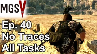 E40 [Extreme] Cloaked in Silence - No Traces / All Tasks / S Rank | MGS5