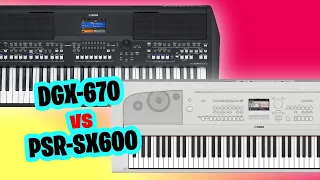 Yamaha DGX-670 vs Yamaha PSR-SX600 - Which Is Better?